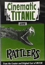 Watch Cinematic Titanic: Rattlers Vumoo