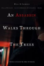 Watch An Assassin Walks Through the Trees Vumoo