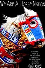 Watch We Are a Horse Nation Vumoo