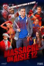 Watch Massacre on Aisle 12 Vumoo