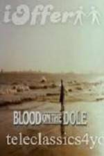 Watch Blood on the Dole Vumoo