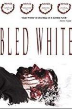 Watch Bled White Vumoo