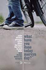 Watch What Have You Done Today Mervyn Day? Vumoo