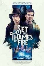 Watch Set the Thames on Fire Vumoo