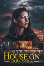 Watch The House on Laura Anne Dr. Vumoo