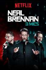 Watch Neal Brennan: 3 Mics Vumoo