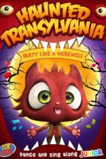 Watch Haunted Transylvania: Party Like A Werewolf Vumoo