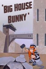 Watch Big House Bunny (Short 1950) Vumoo