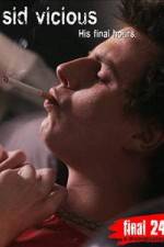 Watch Sid Vicious: His Final Hours Vumoo