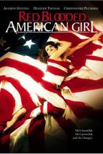 Watch Red Blooded American Girl Vumoo