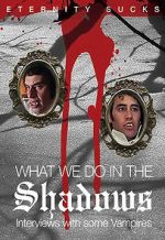 Watch What We Do in the Shadows: Interviews with Some Vampires Vumoo