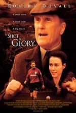 Watch A Shot at Glory Vumoo
