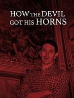 Watch How the Devil Got His Horns: A Diabolical Tale Vumoo