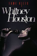 Watch Fame Kills: Whitney Houston Vumoo