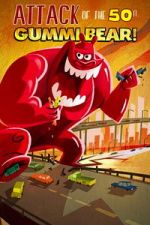 Watch Attack of the 50-foot Gummi Bear Vumoo