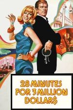 Watch 28 Minutes for 3 Million Dollars Vumoo