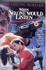 Watch When No One Would Listen Vumoo