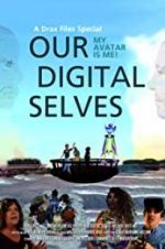 Watch Our Digital Selves Vumoo