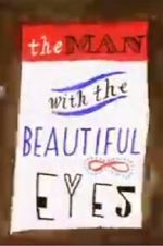 Watch The Man with the Beautiful Eyes Vumoo