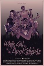 Watch White Girl Apokalypse Vumoo