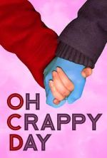 Watch Oh Crappy Day Vumoo