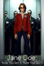 Watch Jane Doe: Now You See It, Now You Don't Vumoo