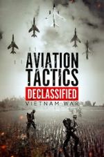 Watch Aviation Tactics Declassified: Vietnam War Vumoo