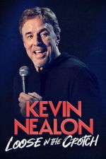 Watch Kevin Nealon â€“ Loose in the Crotch Vumoo