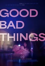 Watch Good Bad Things Vumoo