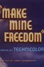 Watch Make Mine Freedom Vumoo