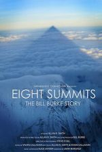 Watch Eight Summits: The Bill Burke Story Vumoo