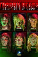 Watch Trophy Heads Vumoo