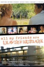 Watch All My Friends Are Leaving Brisbane Vumoo