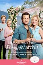 Watch Wedding March 5: My Boyfriend\'s Back Vumoo