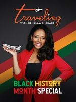 Watch Traveling with Denella Ri\'chard: Black History Special (Short 2023) Vumoo