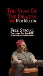 Watch Nick Mullen: The Year of the Dragon Vumoo