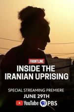 Watch Inside the Iranian Uprising Vumoo