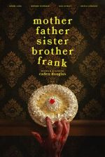 Watch Mother Father Sister Brother Frank Vumoo