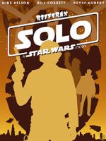 Watch Rifftrax: Solo: A Star Wars Story Vumoo