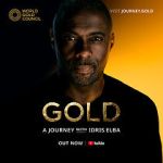 Watch Gold: A Journey with Idris Elba Vumoo