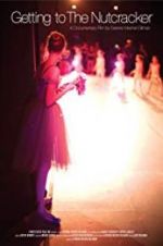 Watch Getting to the Nutcracker Vumoo