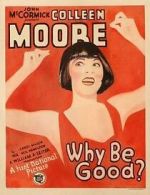 Watch Why Be Good? Vumoo