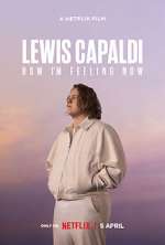 Watch Lewis Capaldi: How I'm Feeling Now Vumoo