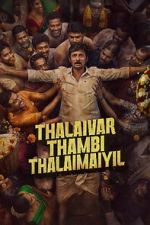 Watch Thalaivar Thambi Thalaimaiyil Vumoo