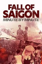 Watch Fall of Saigon: Minute by Minute Vumoo