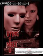 Watch Dying 2 Meet U Vumoo