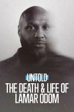 Watch Untold: The Death & Life of Lamar Odom Vumoo
