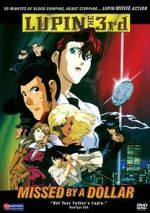 Watch Lupin III: Missed by a Dollar Vumoo