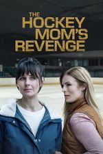 Watch The Hockey Mom\'s Revenge Vumoo