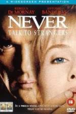 Watch Never Talk to Strangers Vumoo